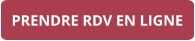 PRENDRE RDV EN LIGNE